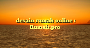  desain rumah online : Rumah.pro